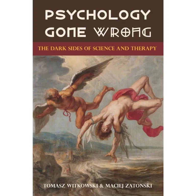Psychology Gone Wrong
