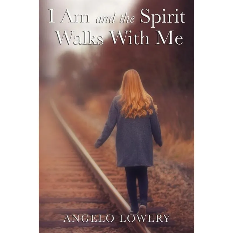 I Am and the Spirit Walks with Me