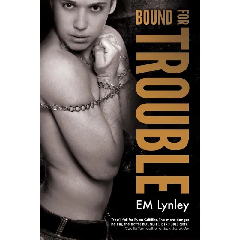 Bound for Trouble