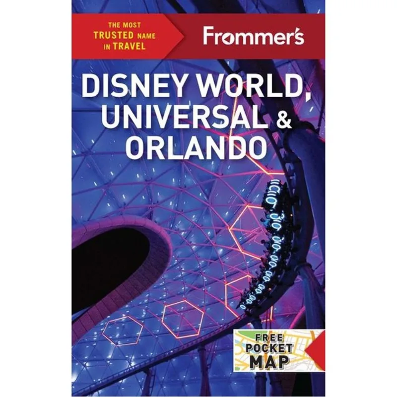 FROMMER'S DISNEY WORLD, UNIVERSAL, AND ORLANDO