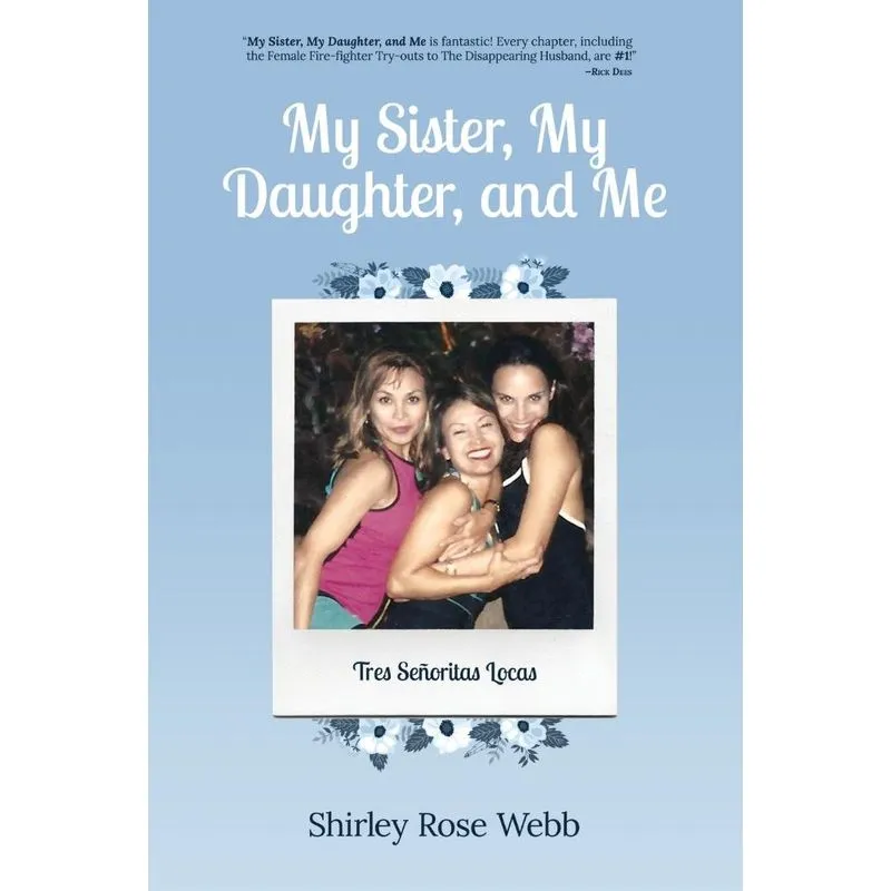 My Sister, My Daughter, and Me