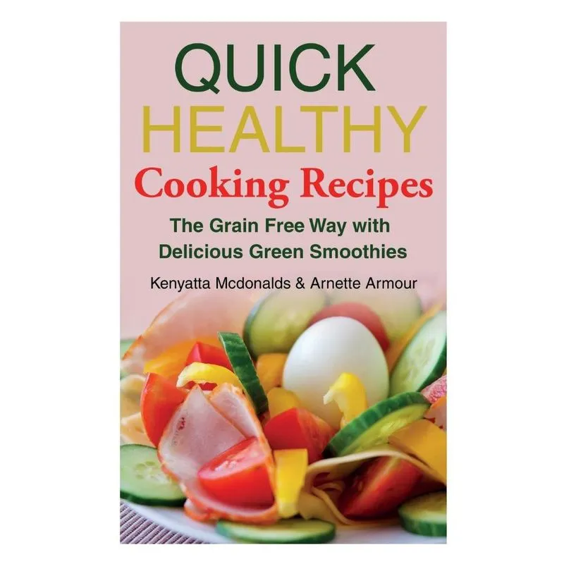 Quick Healthy Cooking Recipes