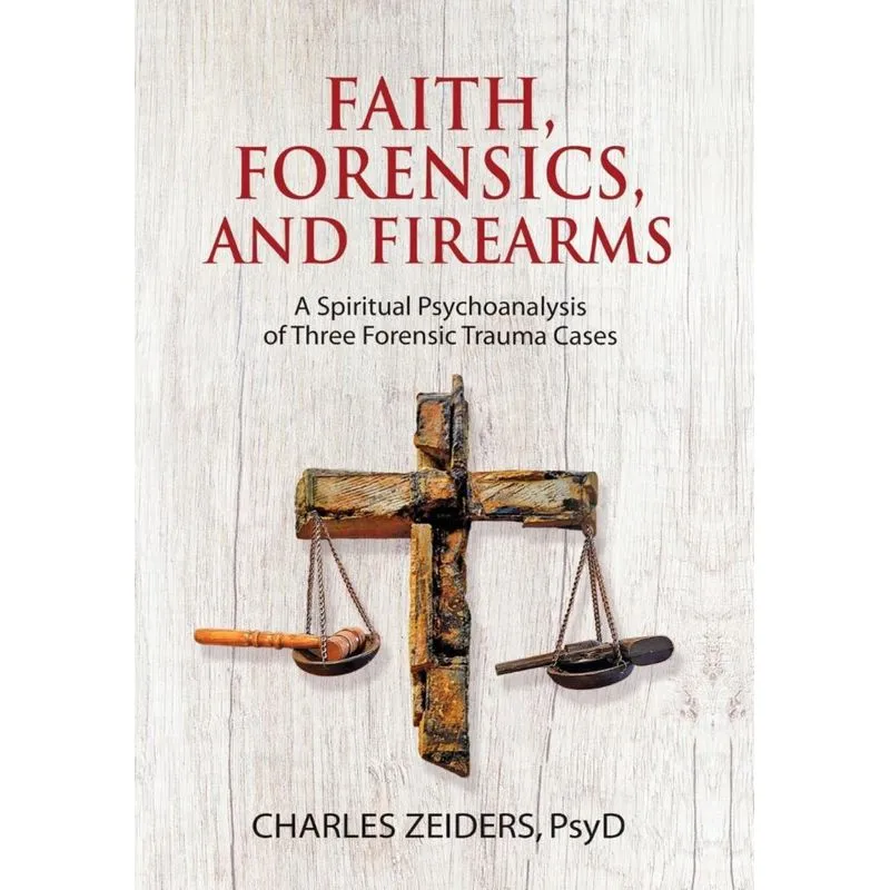 Faith, Forensics, and Firearms