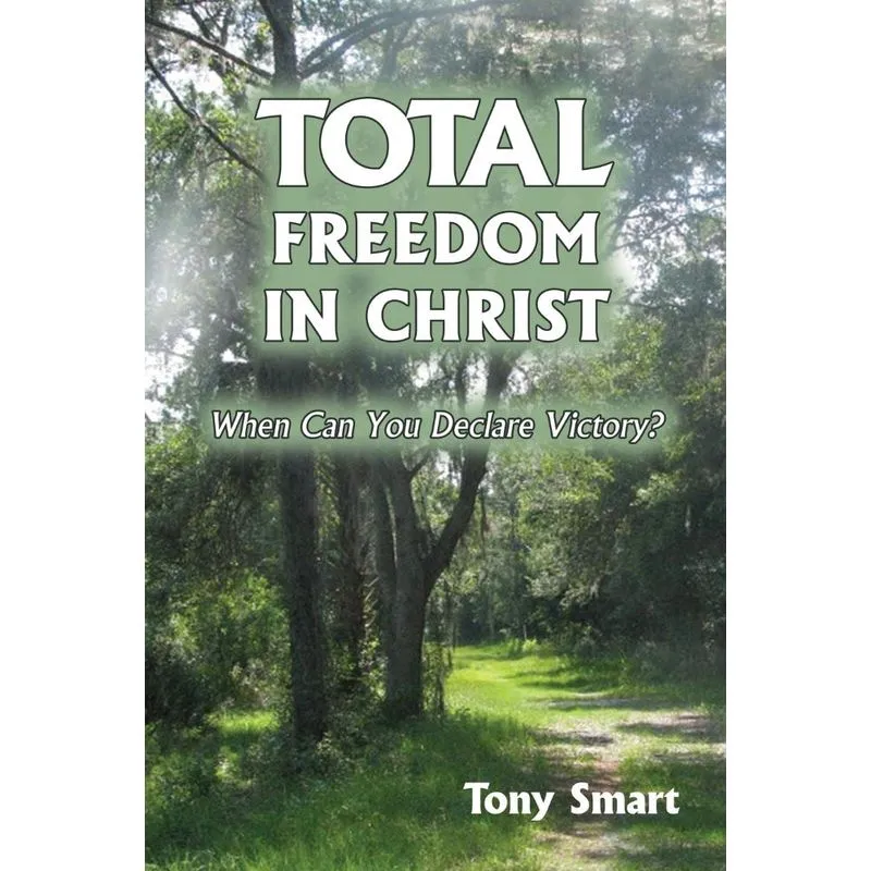 Total Freedom in Christ