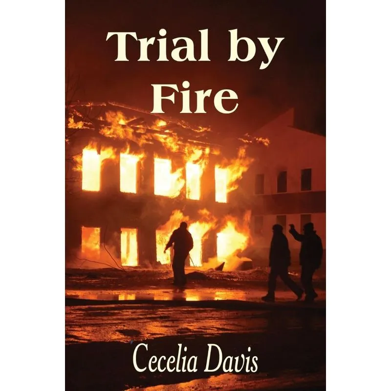Trial by Fire