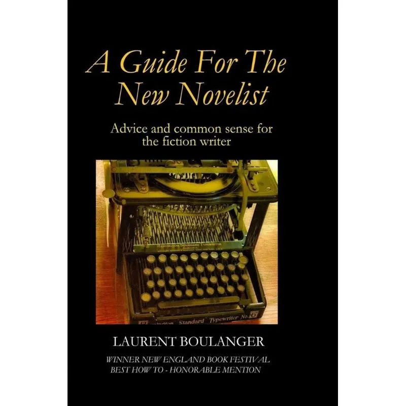A Guide for the New Novelist