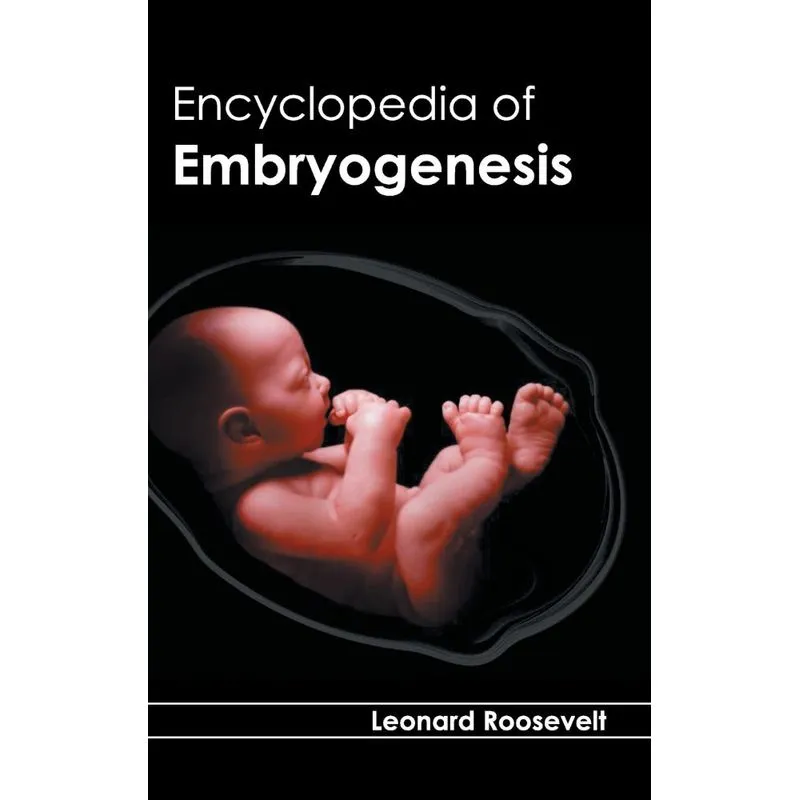 Encyclopedia of Embryogenesis