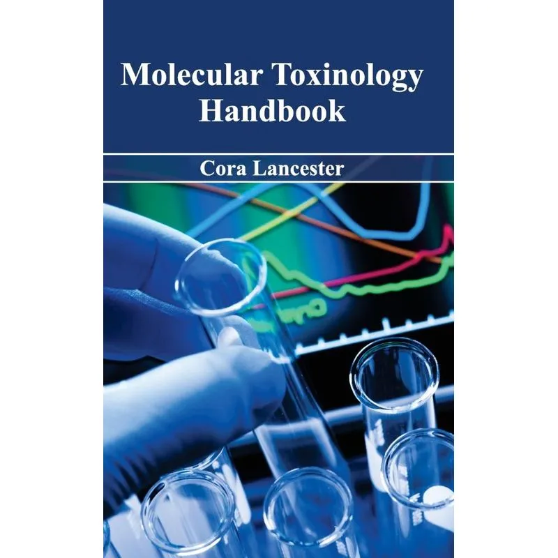 Molecular Toxinology Handbook