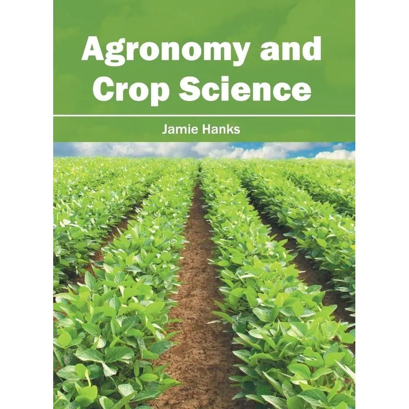 Agronomy and Crop Science