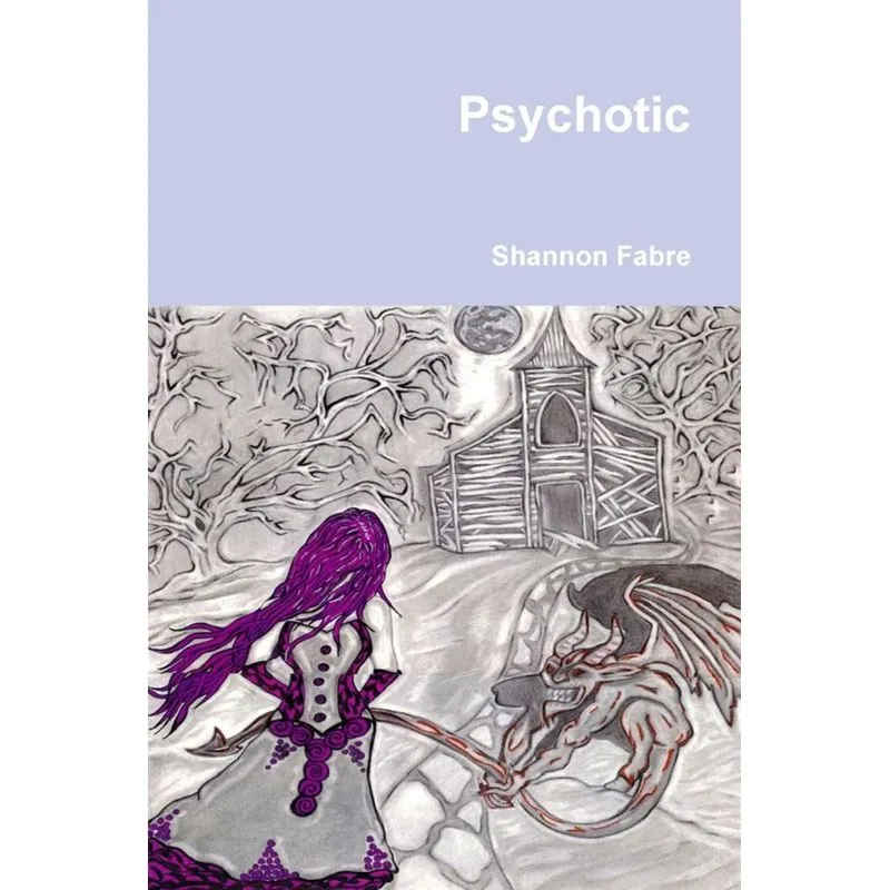 Psychotic