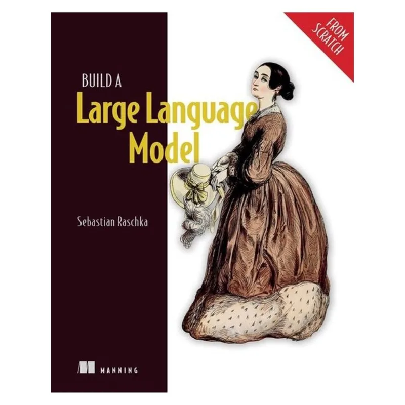 BUILD A LARGE LANGUAGE MODEL