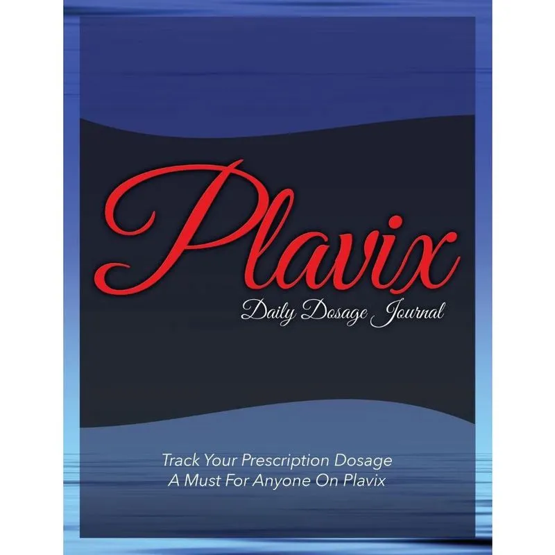 Plavix Daily Dosage Journal