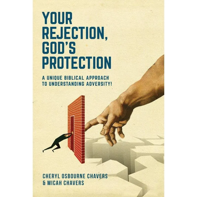 Your Rejection, Gods Protection