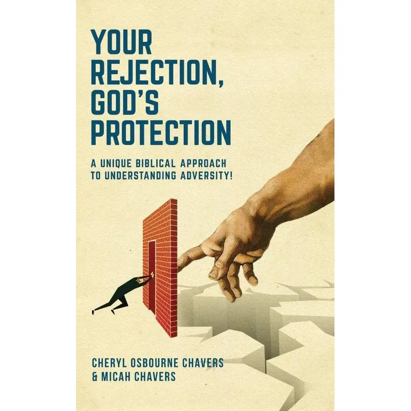 Your Rejection, Gods Protection