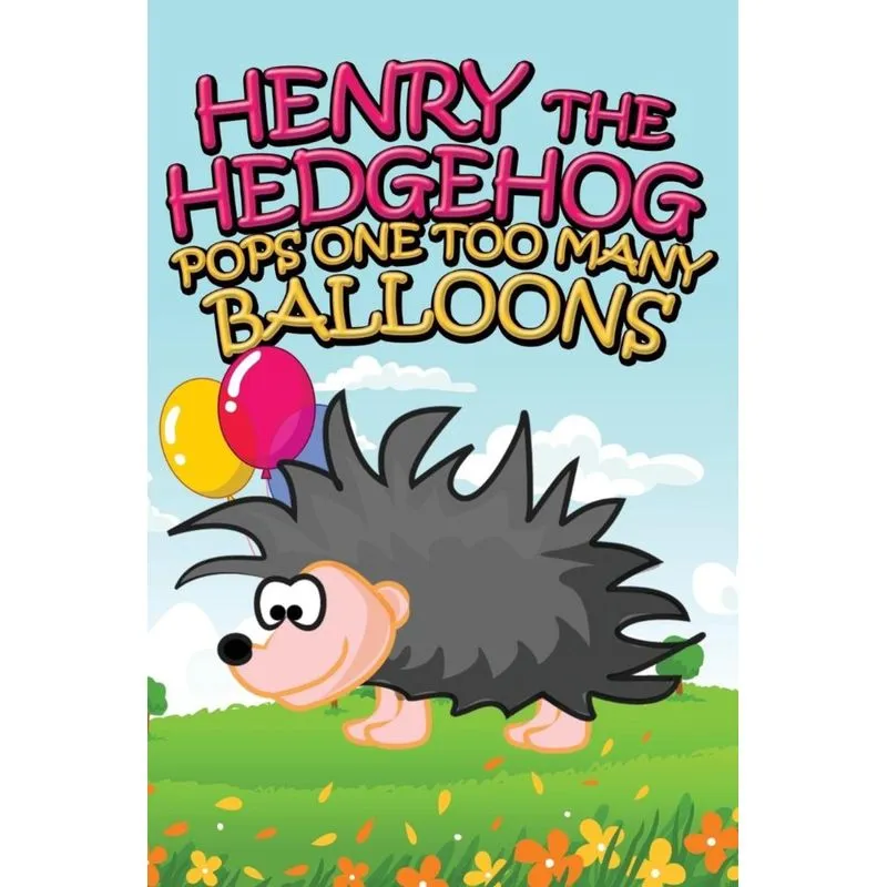 Henry the Hedgehog Pops One Too Many Balloons
