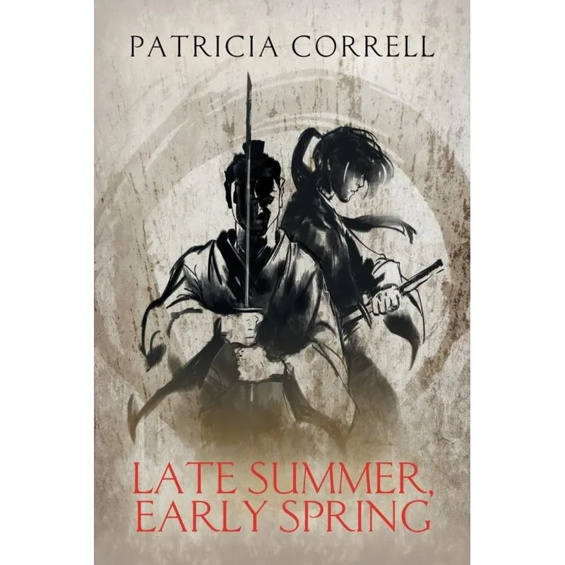 Late Summer, Early Spring