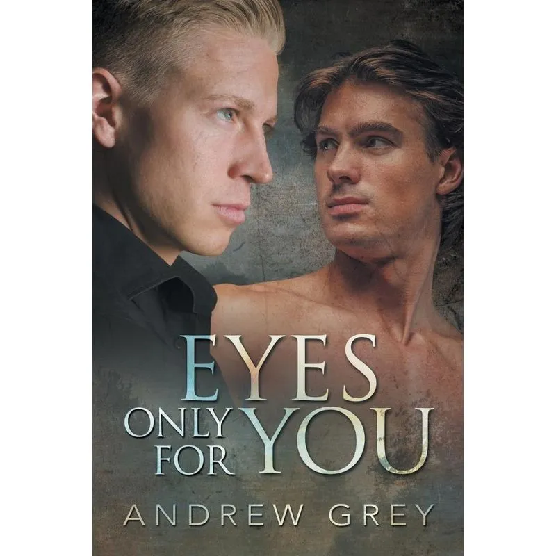 Eyes Only for You