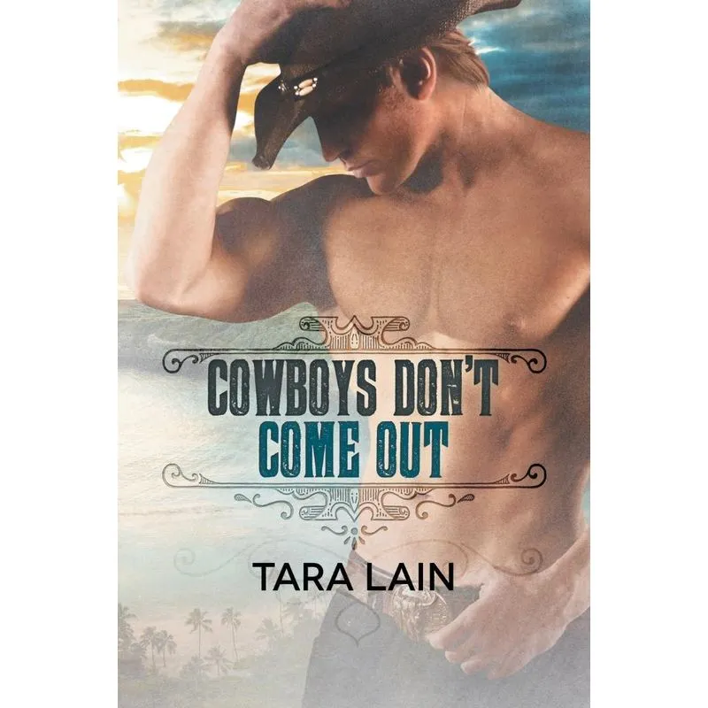 Cowboys Dont Come Out