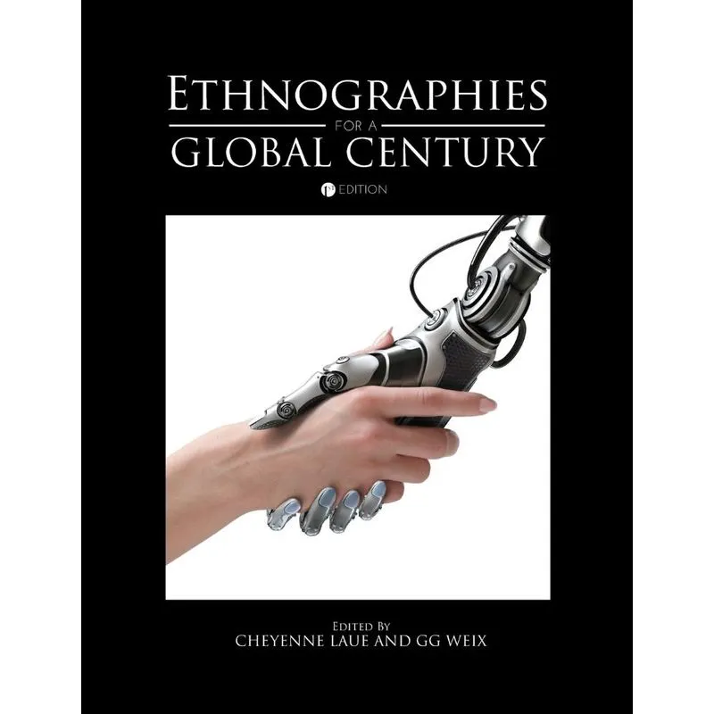 Ethnographies for a Global Century