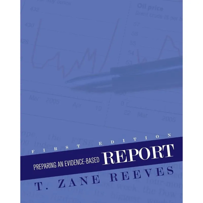 Preparing an Evidence-Based Report