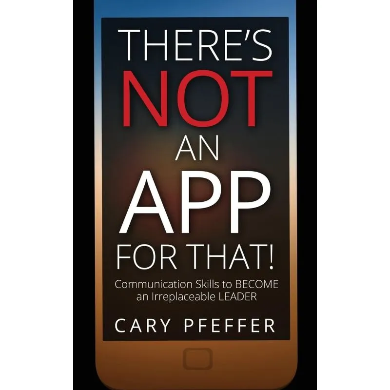 Theres Not an App for That