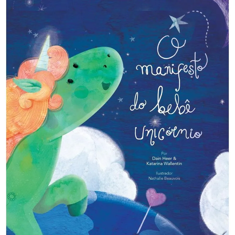 O Manifesto Do Bebê Unicórnio - Baby Unicorn Portuguese