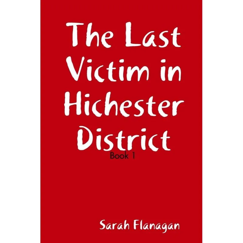 The Last Victim in Hichester