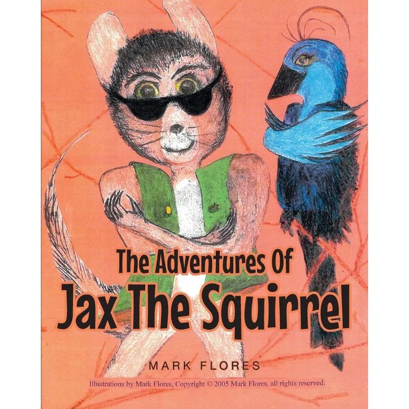 The Adventures Of Jax The Squirrel