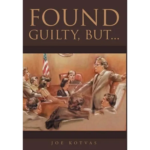 Found Guilty, But... - Hardcover