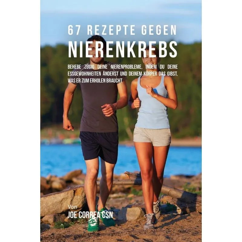 67 Rezepte gegen Nierenkrebs