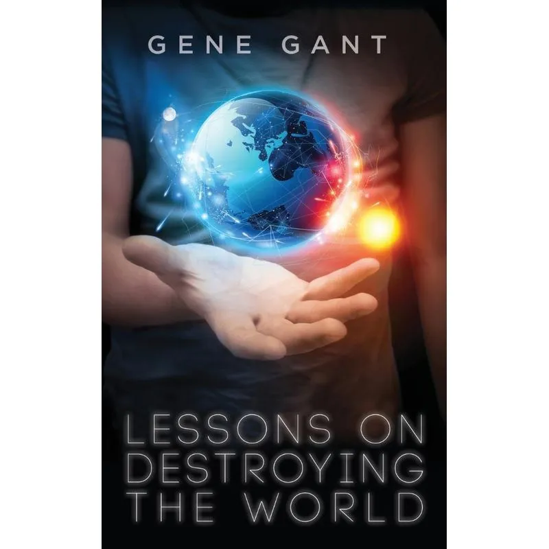 Lessons on Destroying the World