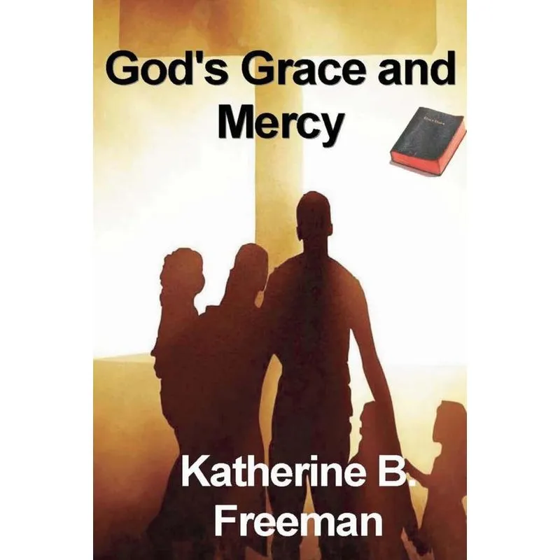 Gods Grace and Merc y