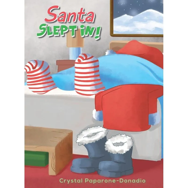 Santa Slept In