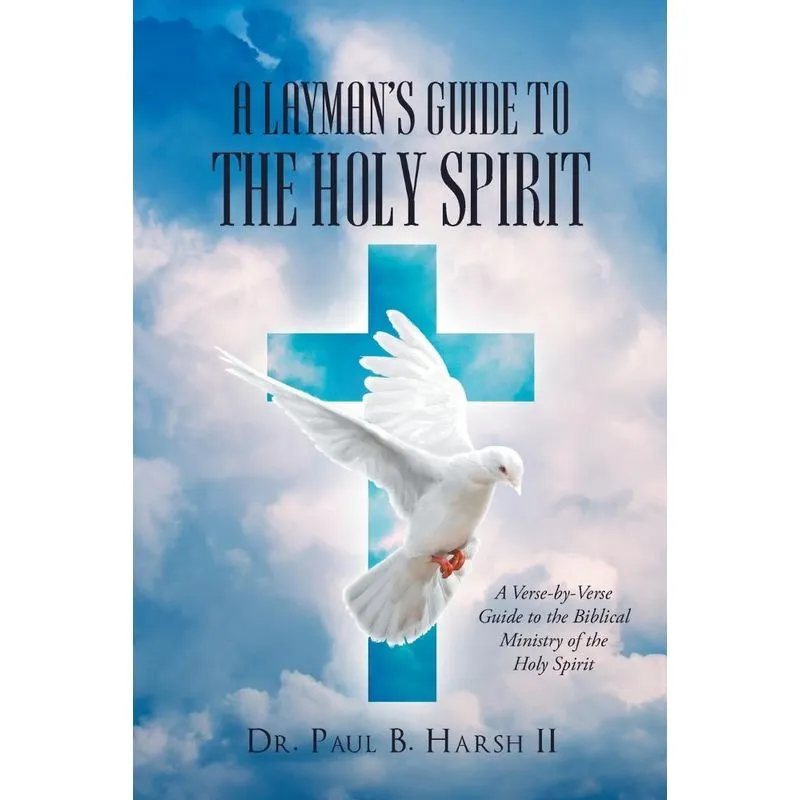 A Laymans Guide to the Holy Spirit