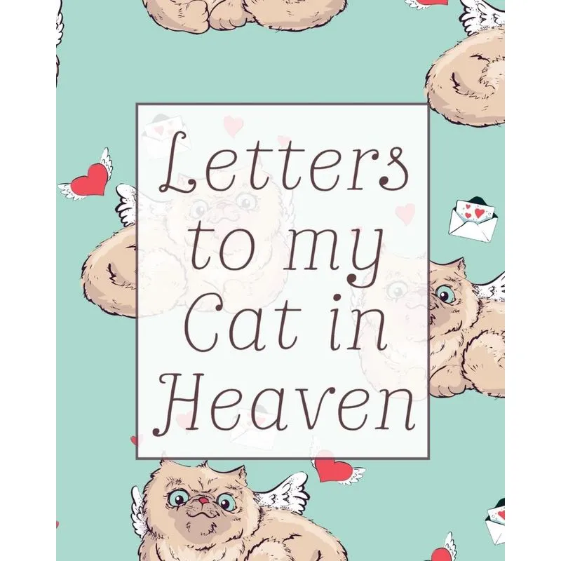 Letters To My Cat In Heaven