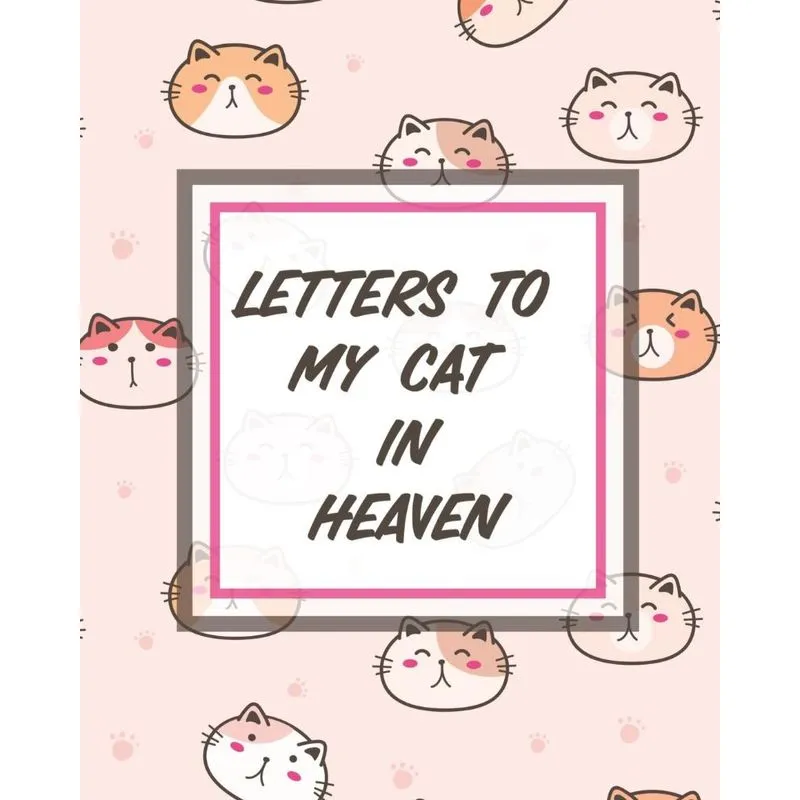 Letters To My Cat In Heaven