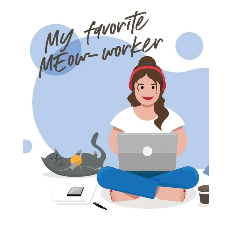 My Favorite Meow-Worker