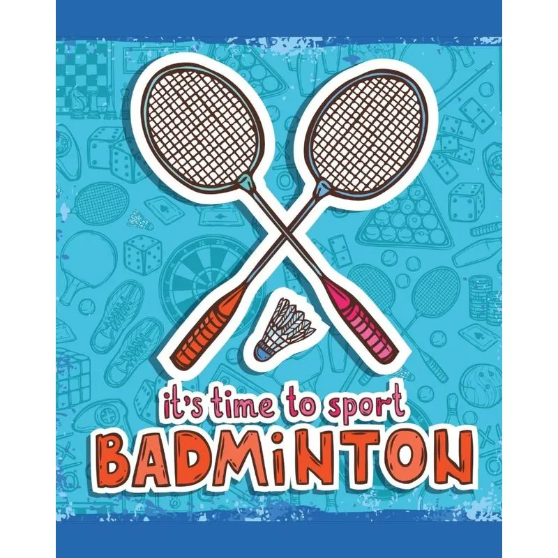 Its Time To Sport Badminton