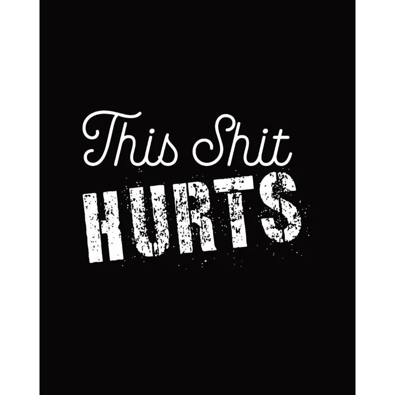 This Shit Hurts