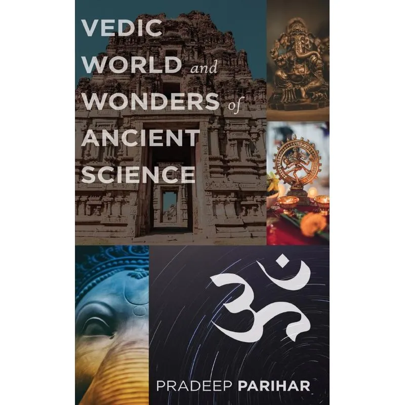 Vedic World and Ancient Science