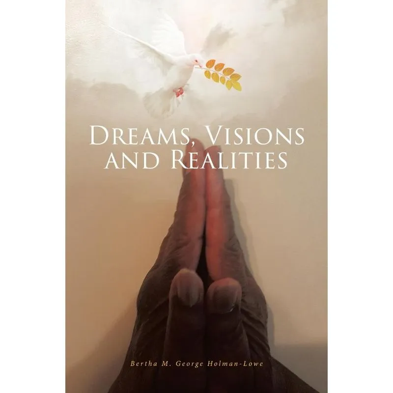 Dreams, Visions and Realities