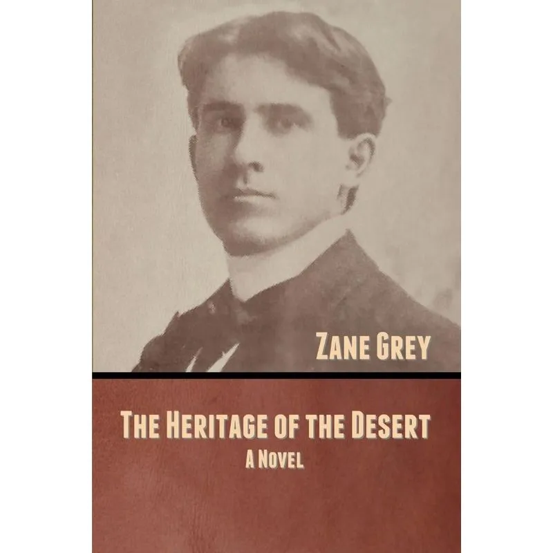 The Heritage Of The Desert
