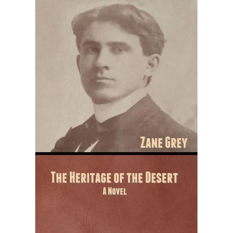 The Heritage Of The Desert