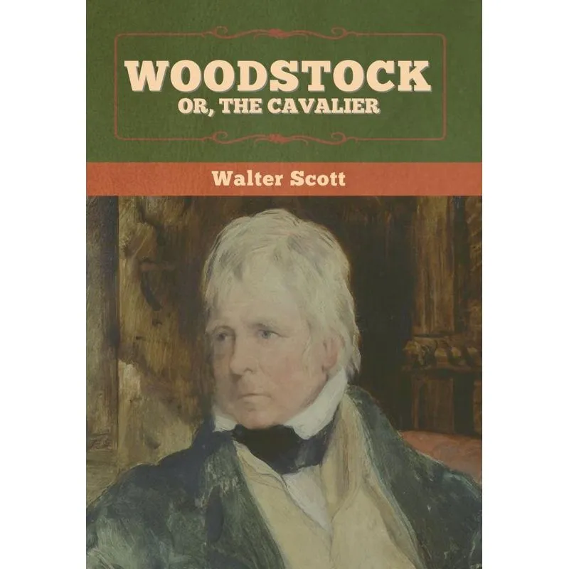 Woodstock, or, the Cavalier