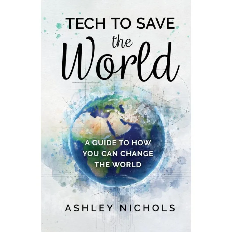 Tech to Save the World