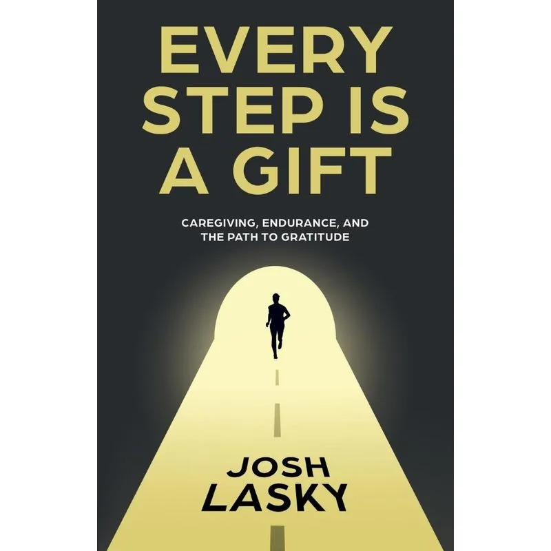 Every Step Is a Gift