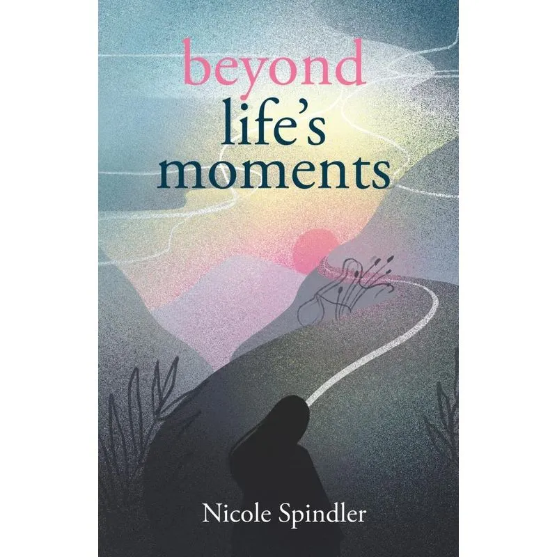 Beyond Lifes Moments