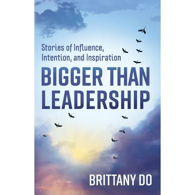Bigger Than Leadership