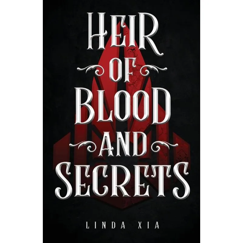 Heir of Blood and Secrets