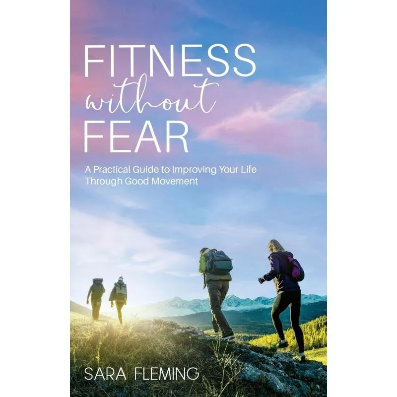 Fitness without Fear